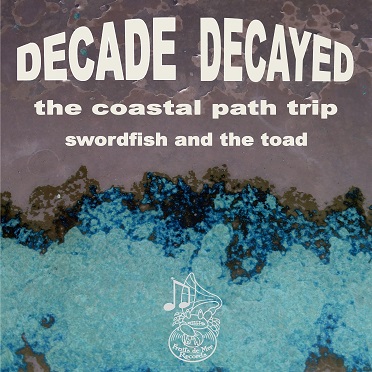 Decade/Decayed coastal path CD